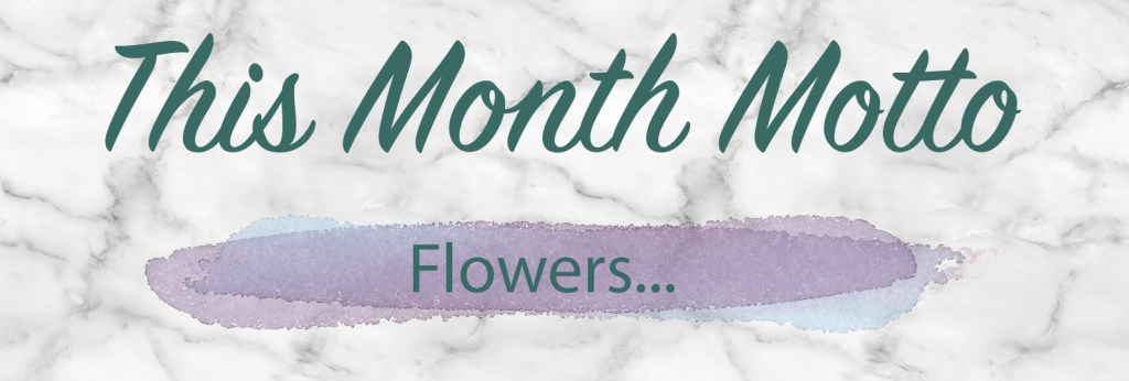 This-Month-Motto-Flowers